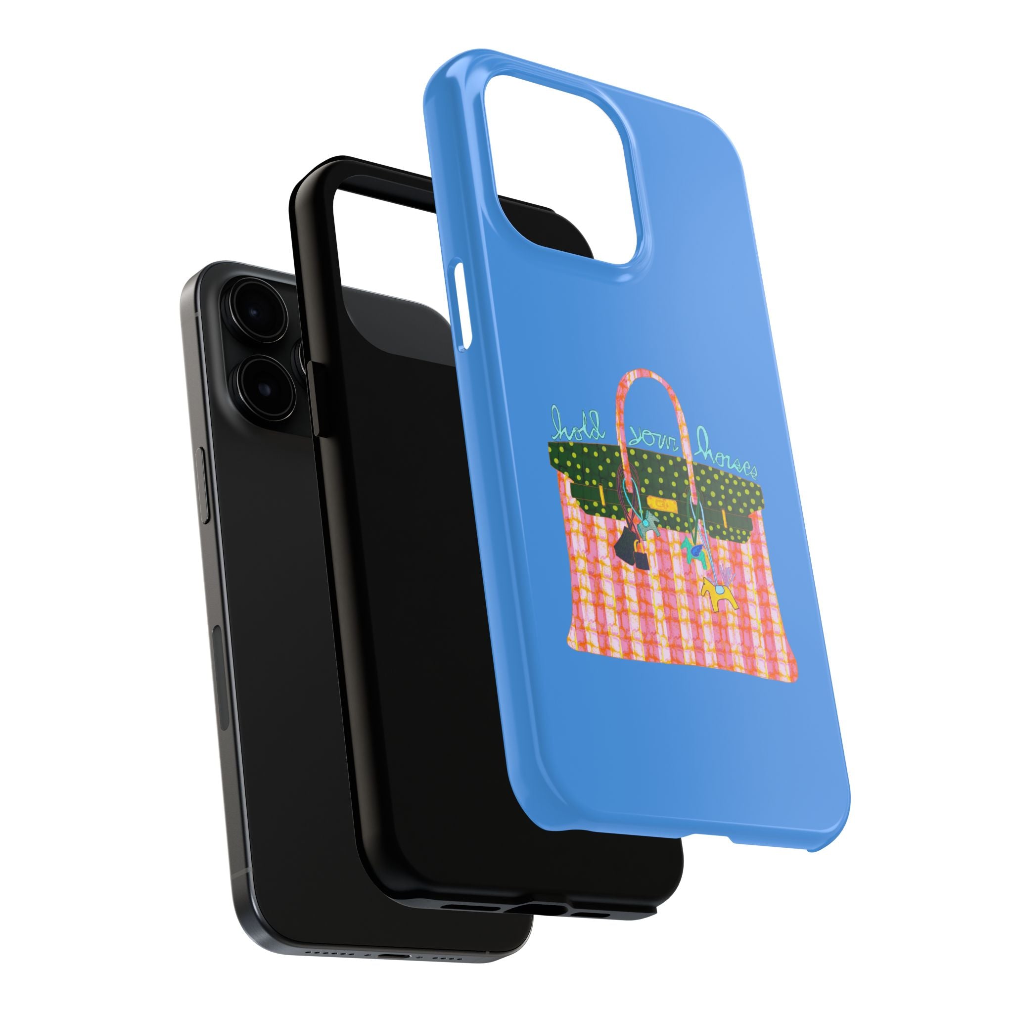 Hold Your Horses Blue Phone Case