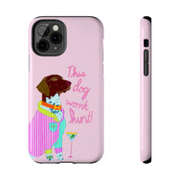 This Dog Won't Hunt Pink Phone Case