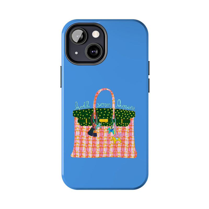 Hold Your Horses Blue Phone Case