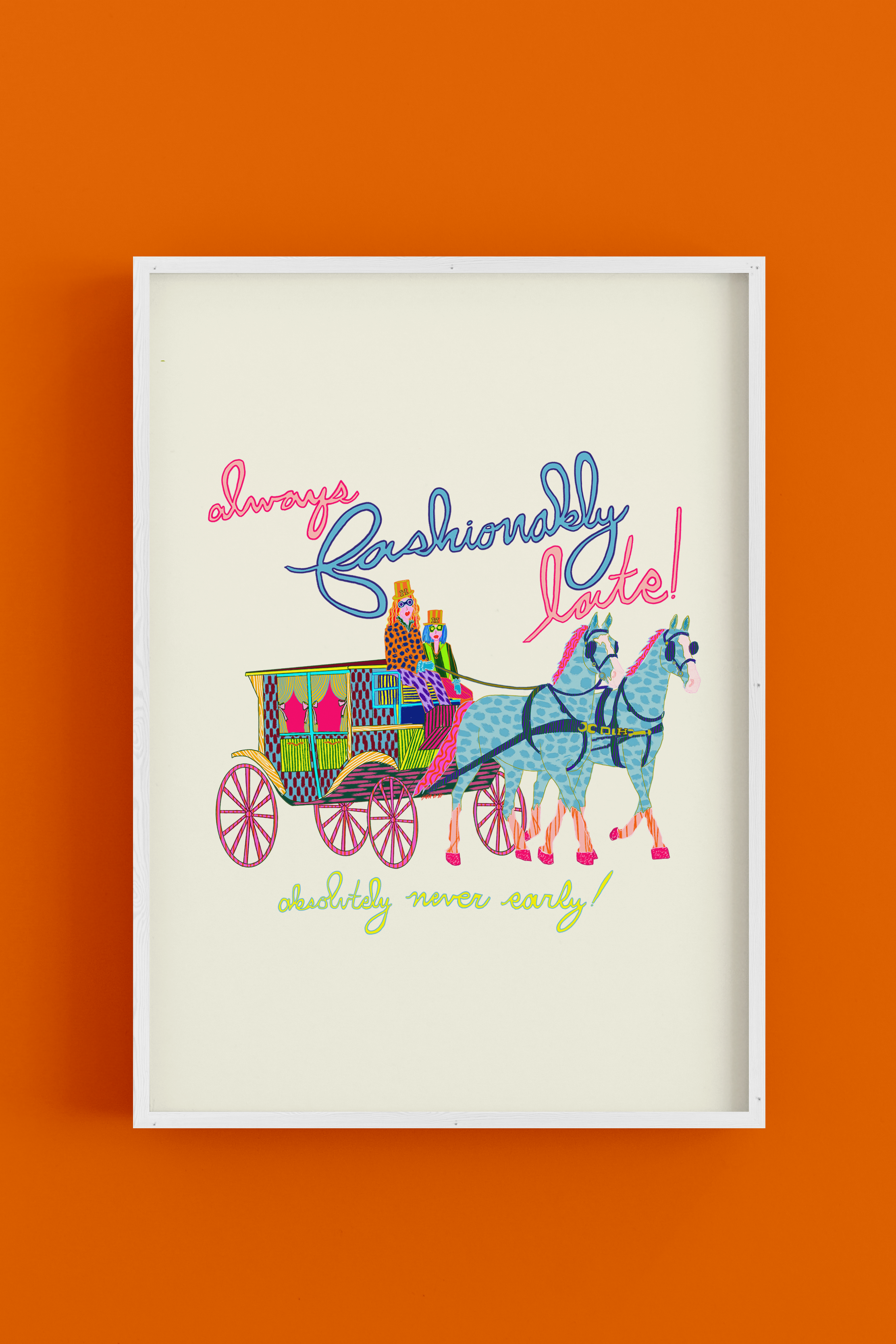 Fashionably Late - Art Poster Print