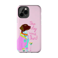 This Dog Won't Hunt Pink Phone Case