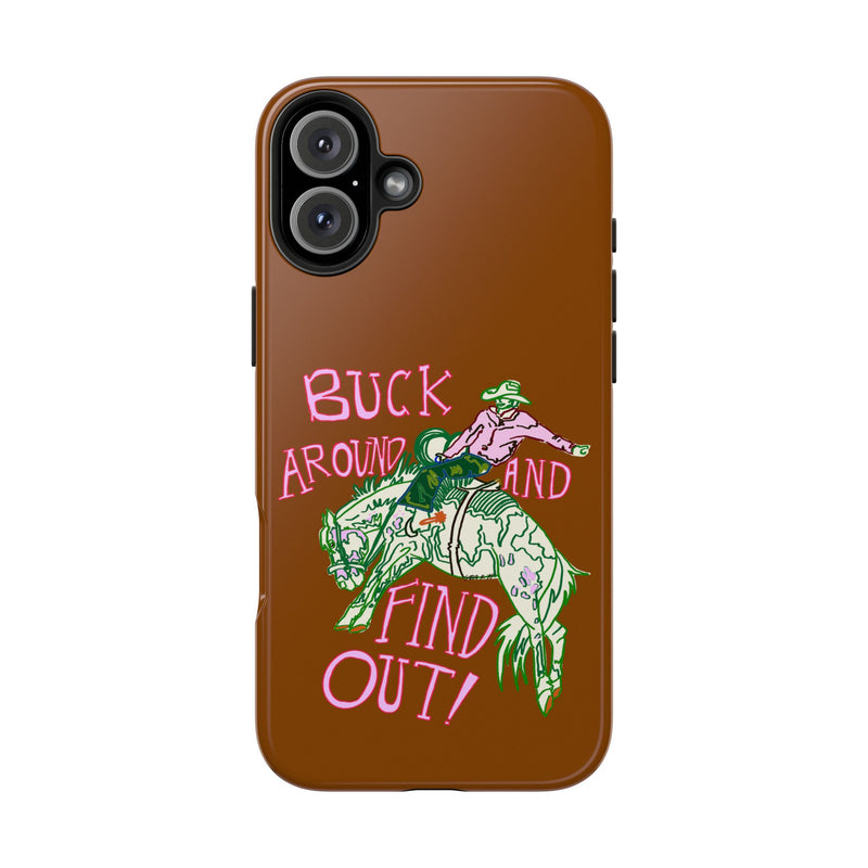 Buck Around Brown Phone Case