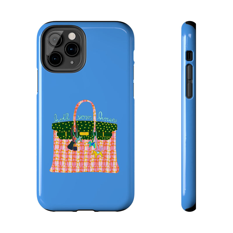 Hold Your Horses Blue Phone Case